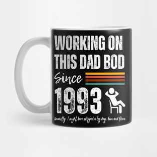 Working On This Dad Bod Since 1993 Mug